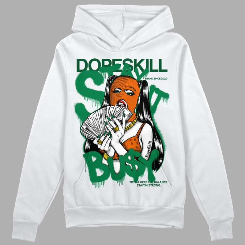 Green Collection DopeSkill Hoodie Sweatshirt Stay It Busy Graphic sold by DopeSkill