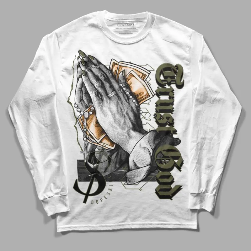 Olive 5s DopeSkill Long Sleeve T-Shirt Trust God Graphic sold by DopeSkill