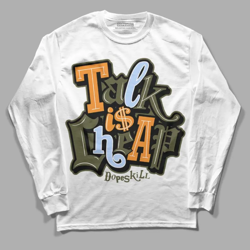 Olive 5s DopeSkill Long Sleeve T-Shirt Talk Is Chip Graphic sold by DopeSkill