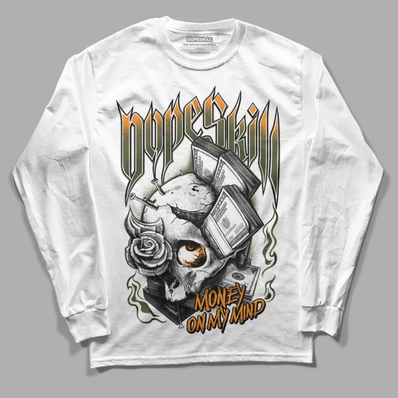 Olive 5s DopeSkill Long Sleeve T-Shirt Money On My Mind Graphic sold by DopeSkill