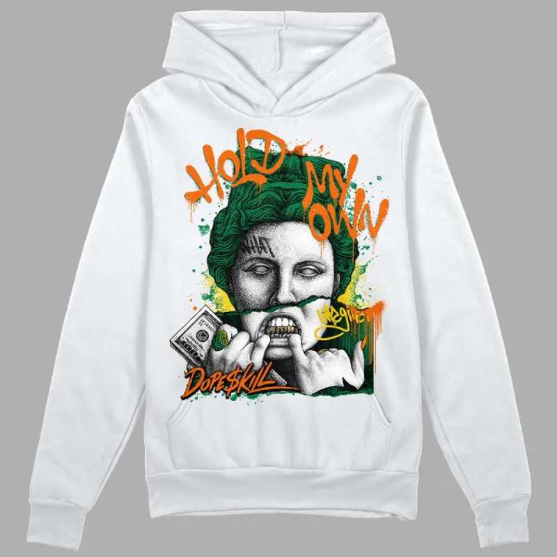 Green Collection DopeSkill Hoodie Sweatshirt Hold My Own Graphic sold by DopeSkill