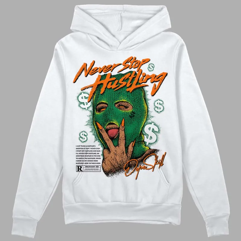 Green Collection DopeSkill Hoodie Sweatshirt Never Stop Hustling Graphic sold by DopeSkill