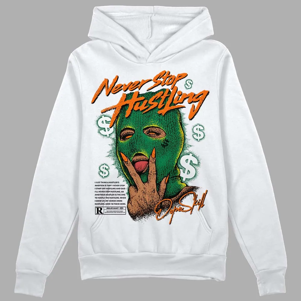 Green Collection DopeSkill Hoodie Sweatshirt Never Stop Hustling Graphic sold by DopeSkill