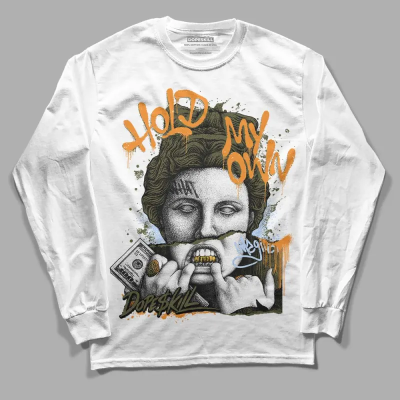 Olive 5s DopeSkill Long Sleeve T-Shirt Hold My Own Graphic sold by DopeSkill