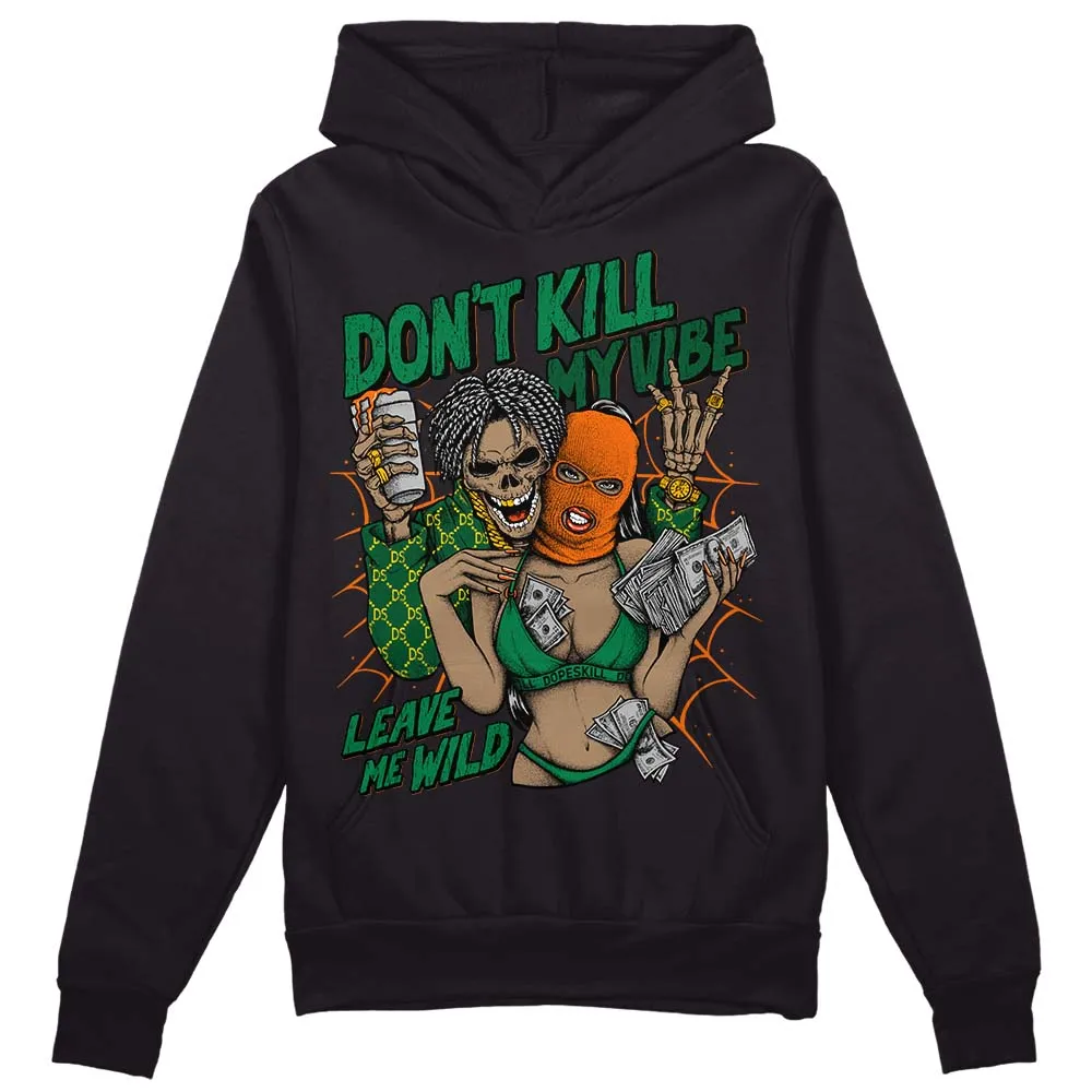 Green Collection DopeSkill Hoodie Sweatshirt Don't Kill My Vibe Graphic sold by DopeSkill product image thumbnail 2