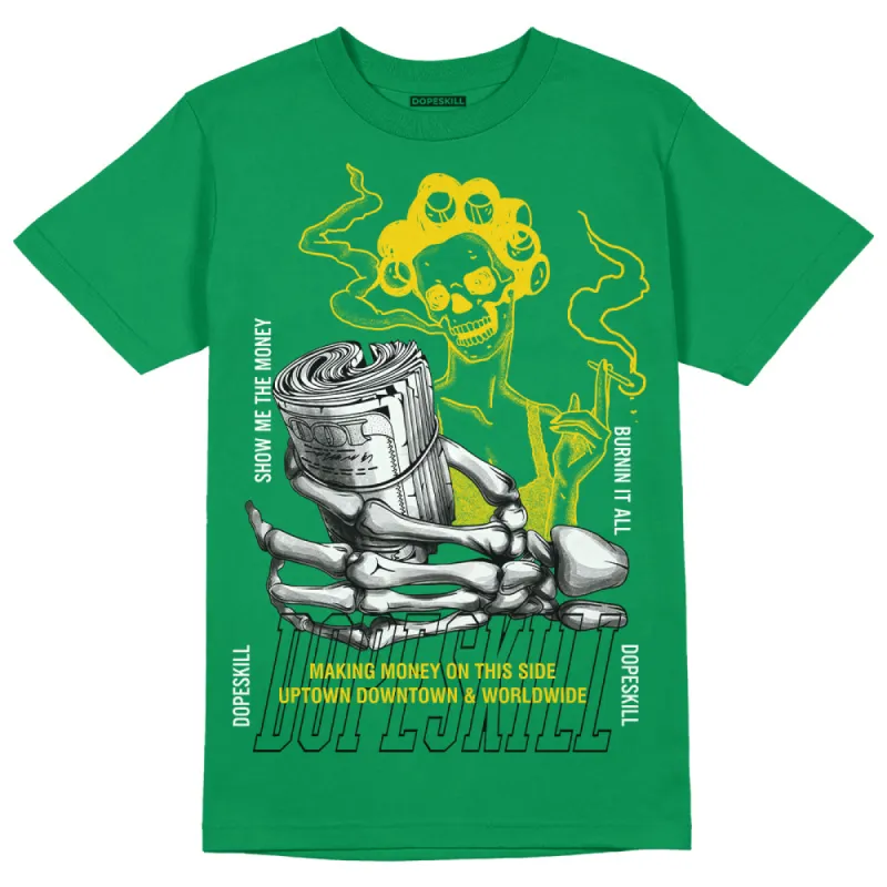 Green Collection DopeSkill Green T-shirt Show Me The Money Graphic made by DopeSkill