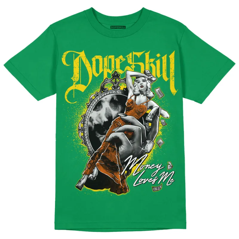 Green Collection DopeSkill Green T-shirt Money Loves Me Graphic sold by DopeSkill