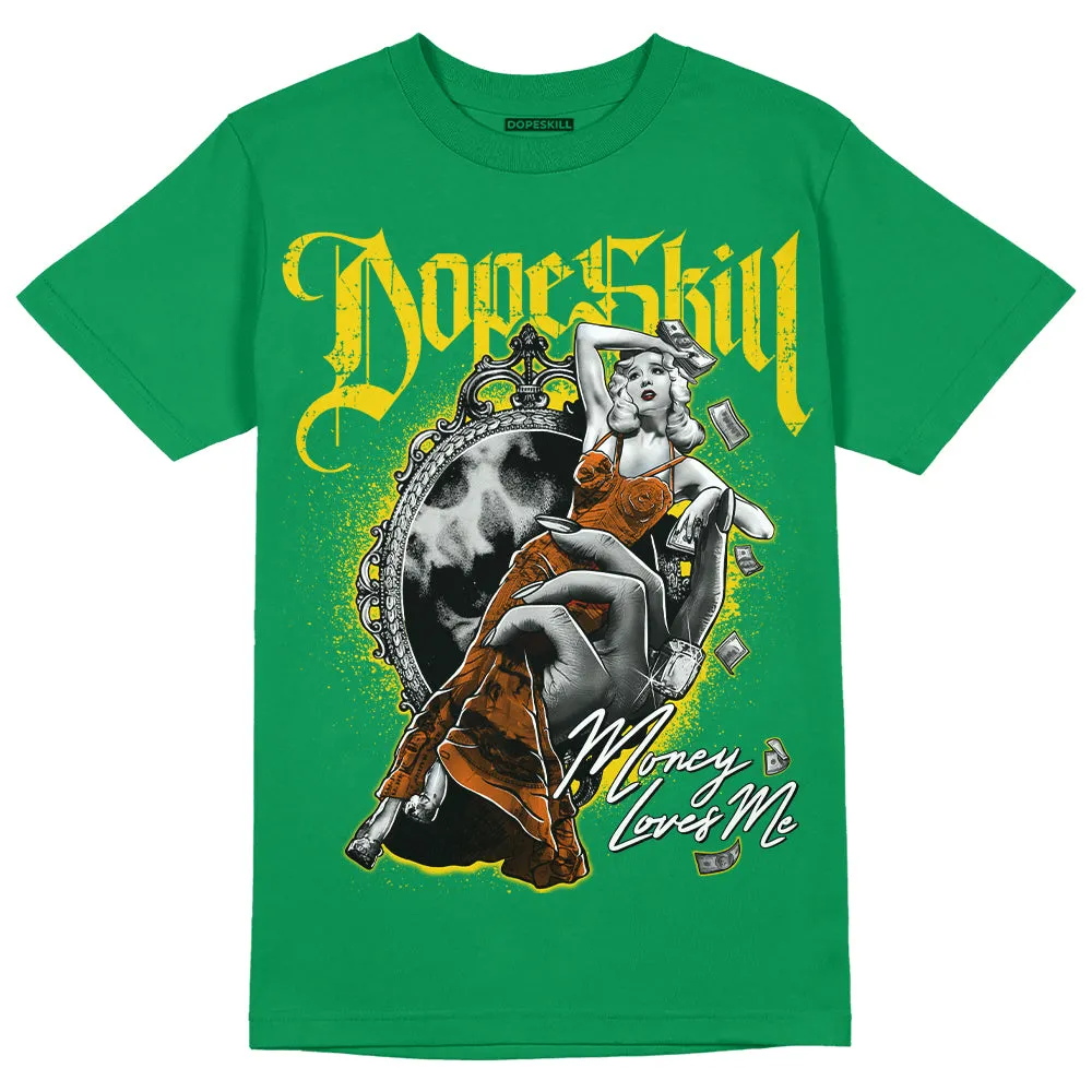Green Collection DopeSkill Green T-shirt Money Loves Me Graphic sold by DopeSkill