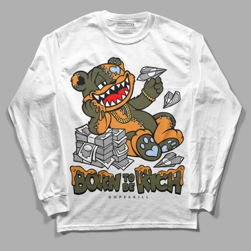 Olive 5s DopeSkill Long Sleeve T-Shirt Born To Be Rich Graphic sold by DopeSkill
