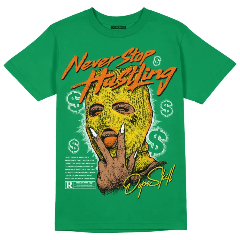 Green Collection DopeSkill Green T-shirt Never Stop Hustling Graphic sold by DopeSkill