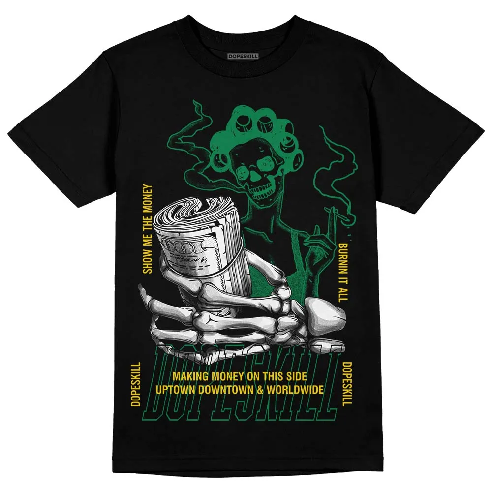 Green Collection DopeSkill T-Shirt Show Me The Money Graphic sold by DopeSkill product image thumbnail 2