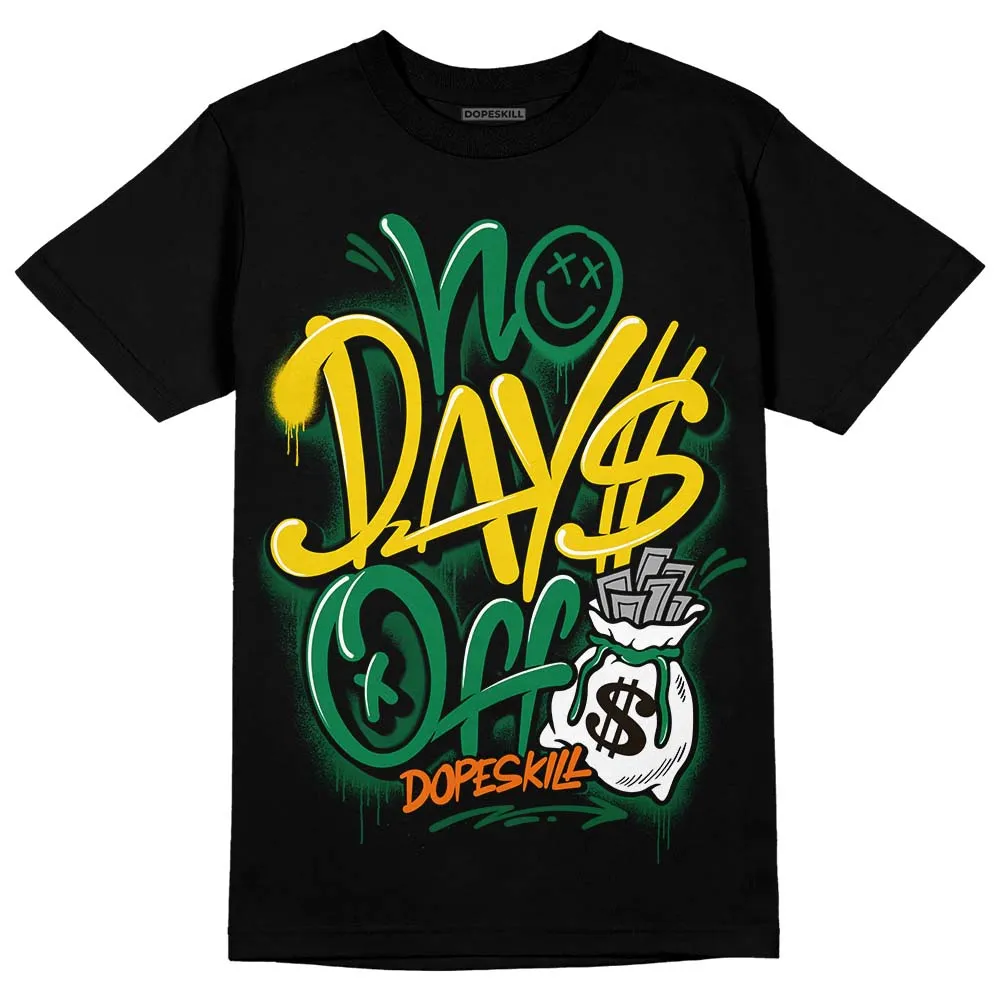Green Collection DopeSkill T-Shirt No Days Off Graphic sold by DopeSkill product image thumbnail 2