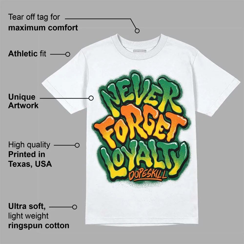 Green Collection DopeSkill T-Shirt Never Forget Loyalty Graphic sold by DopeSkill product image thumbnail 3