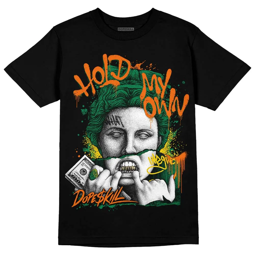 Green Collection DopeSkill T-Shirt Hold My Own Graphic sold by DopeSkill product image thumbnail 2