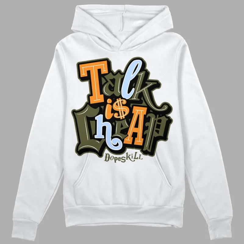 Olive 5s DopeSkill Hoodie Sweatshirt Talk Is Chip Graphic sold by DopeSkill