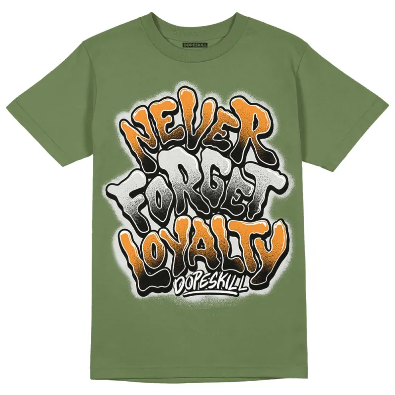 Olive 5s DopeSkill Olive T-shirt Never Forget Loyalty Graphic sold by DopeSkill