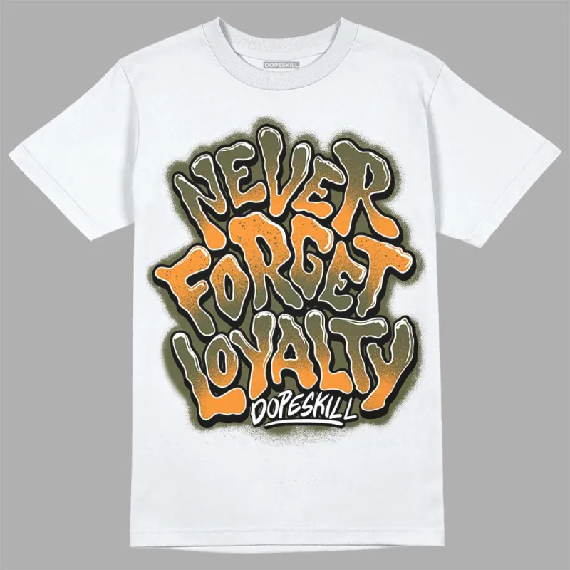 Olive 5s DopeSkill T-Shirt Never Forget Loyalty Graphic sold by DopeSkill