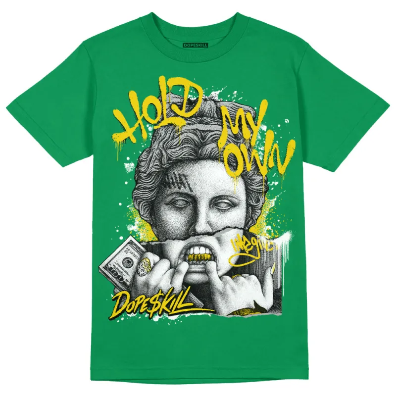 Lucky Green 5s DopeSkill Green T-shirt Hold My Own Graphic sold by DopeSkill