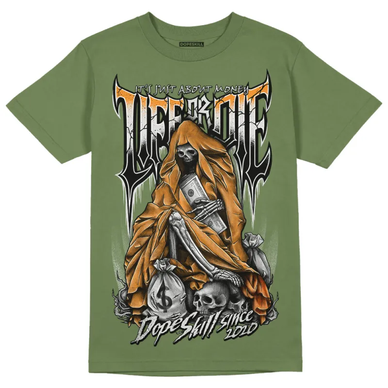 Olive 5s DopeSkill Olive T-shirt Life or Die Graphic sold by DopeSkill