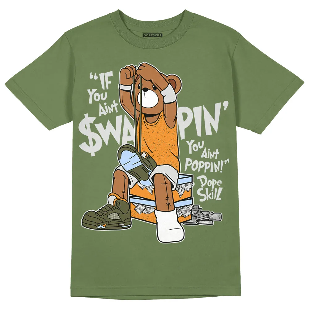 Olive 5s DopeSkill Olive T-shirt If You Aint Graphic sold by DopeSkill