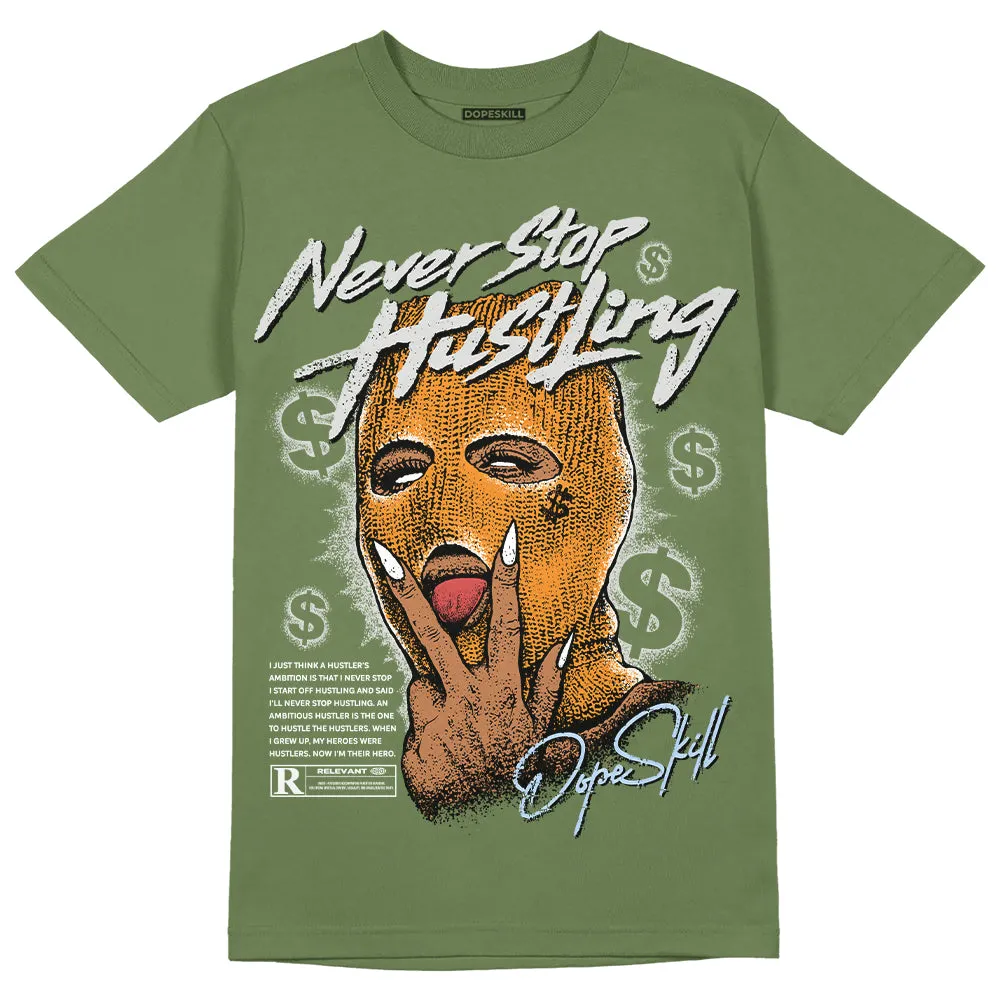Olive 5s DopeSkill Olive T-shirt Never Stop Hustling Graphic sold by DopeSkill