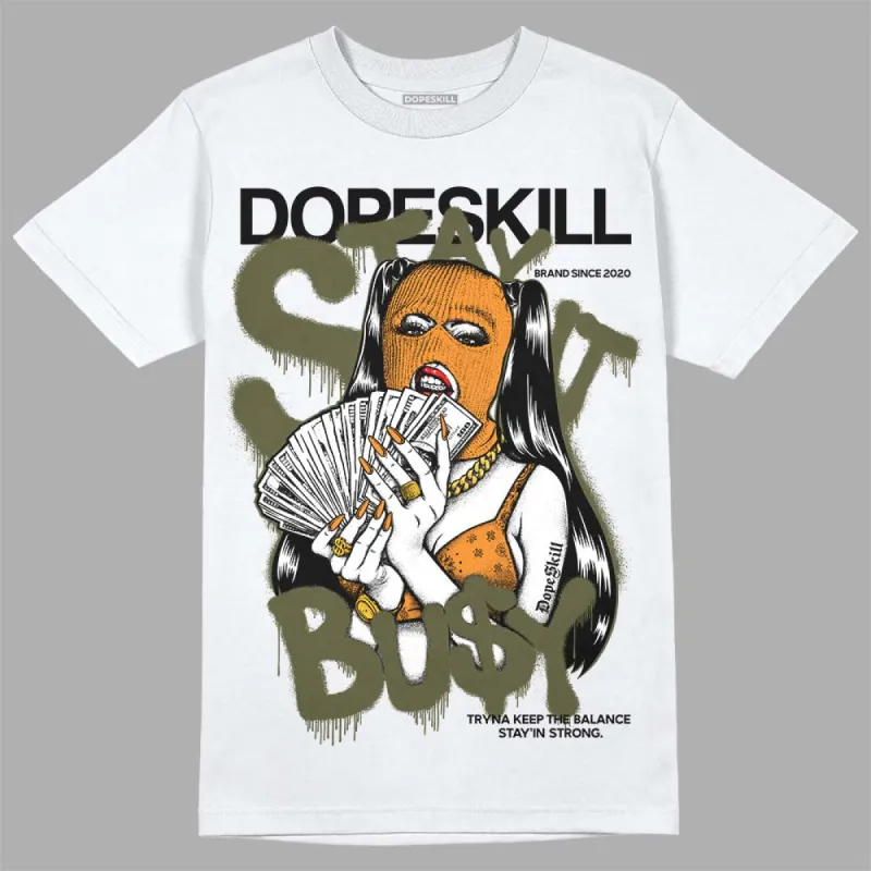 Olive 5s DopeSkill T-Shirt Stay It Busy Graphic sold by DopeSkill
