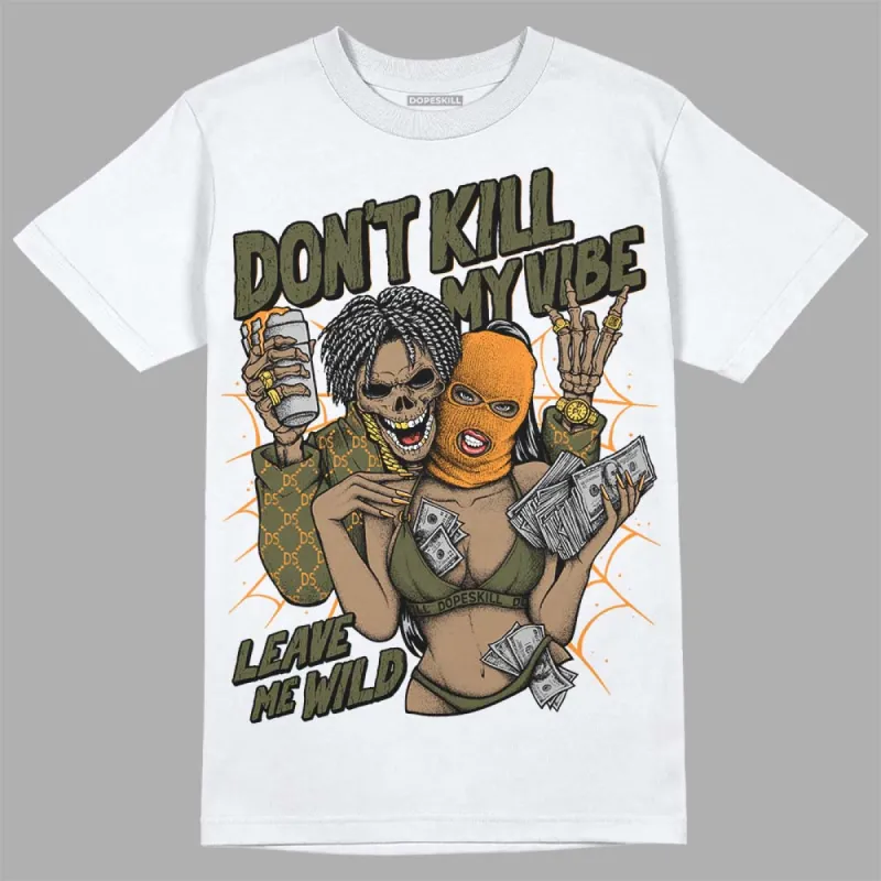 Olive 5s DopeSkill T-Shirt Don't Kill My Vibe Graphic sold by DopeSkill