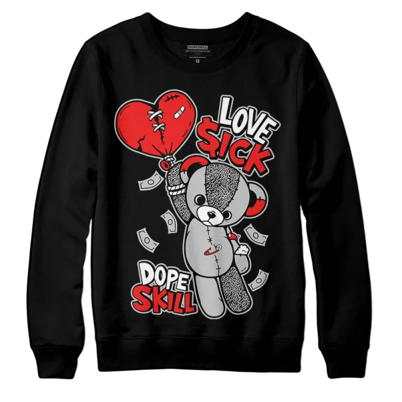AJ Spizike Bred DopeSkill Sweatshirt Love Sick Graphic sold by DopeSkill
