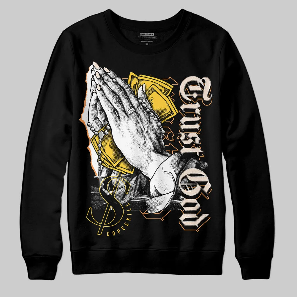 Sail 4s DopeSkill Sweatshirt Trust God Graphic sold by DopeSkill