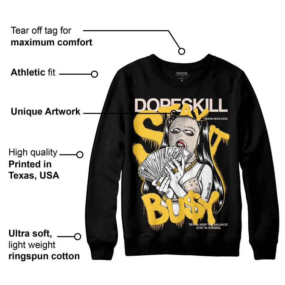 Sail 4s DopeSkill Sweatshirt Stay It Busy Graphic sold by DopeSkill product image thumbnail 3