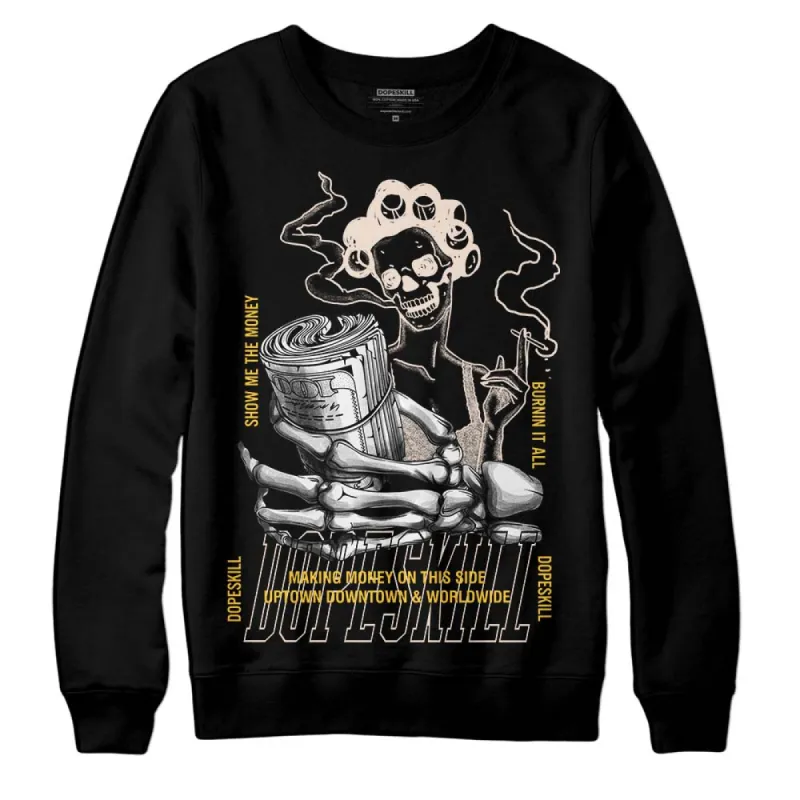 Sail 4s DopeSkill Sweatshirt Show Me The Money Graphic sold by DopeSkill