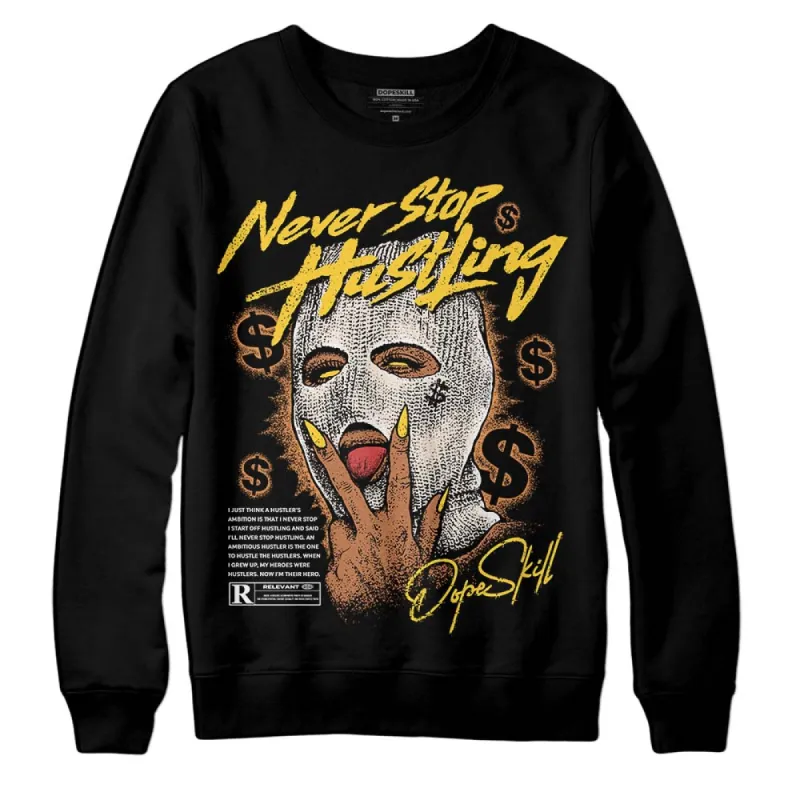 Sail 4s DopeSkill Sweatshirt Never Stop Hustling Graphic sold by DopeSkill