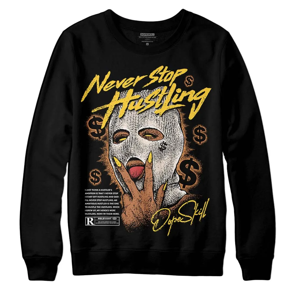 Sail 4s DopeSkill Sweatshirt Never Stop Hustling Graphic sold by DopeSkill