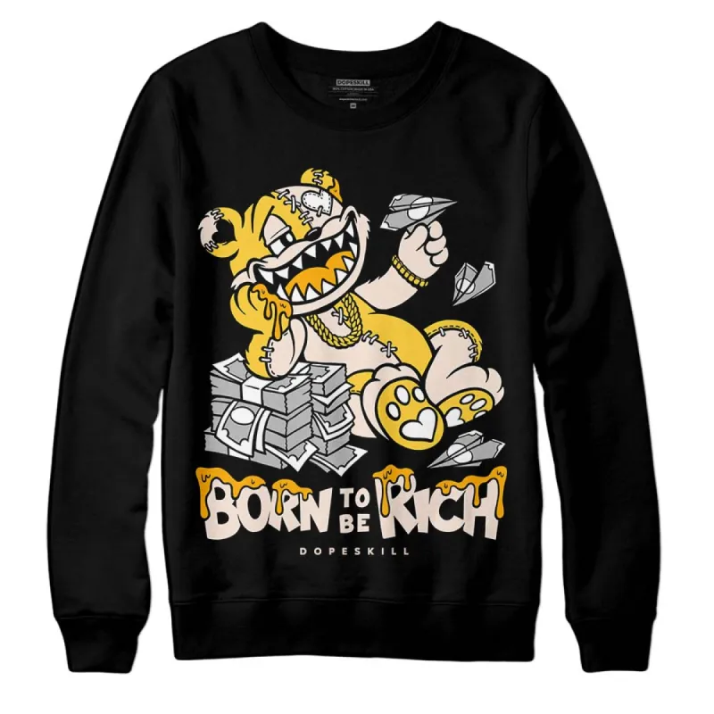 Sail 4s DopeSkill Sweatshirt Born To Be Rich Graphic sold by DopeSkill