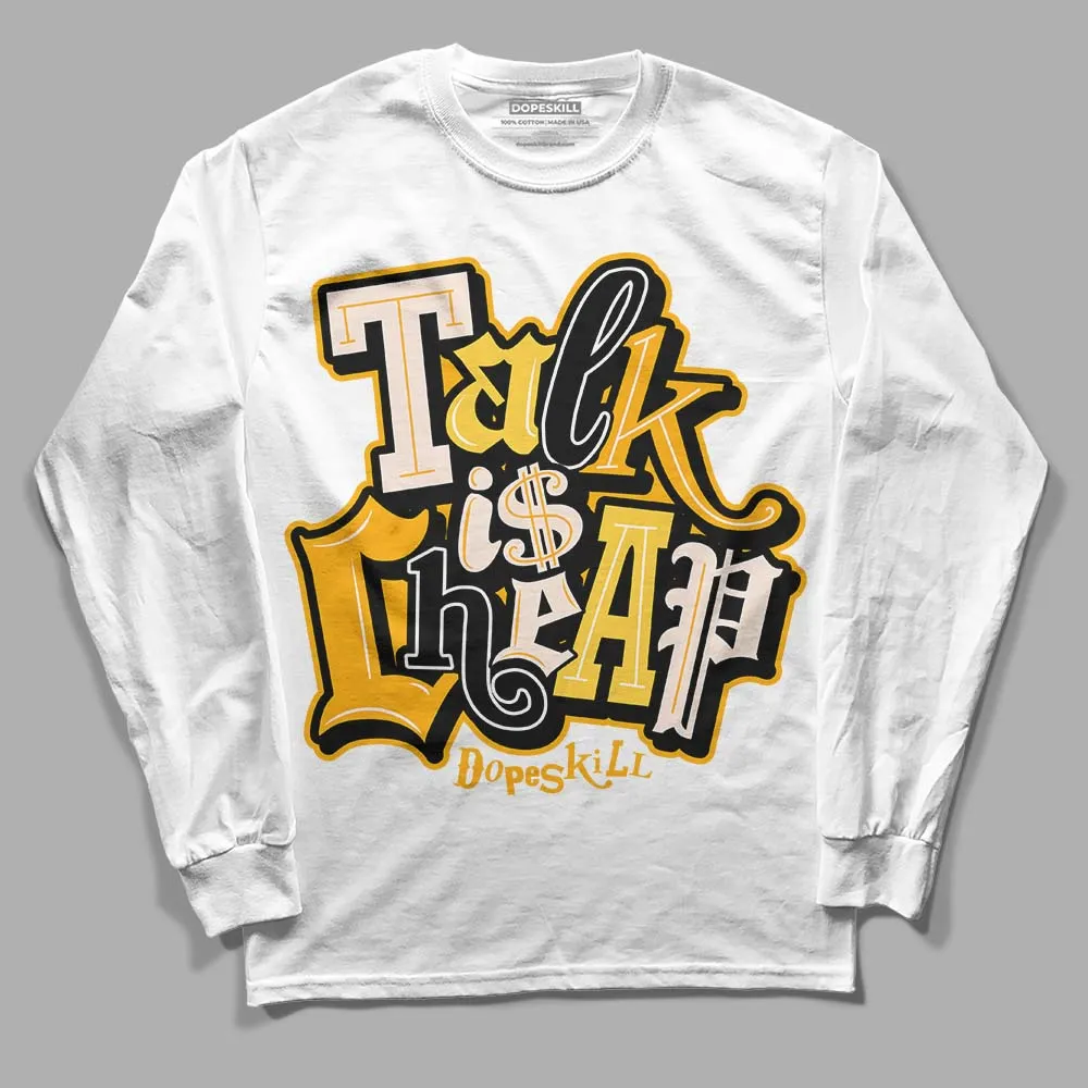 Sail 4s DopeSkill Long Sleeve T-Shirt Talk Is Chip Graphic sold by DopeSkill product image thumbnail 2