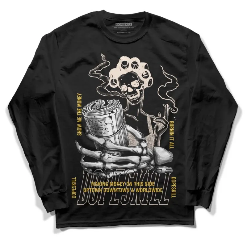 Sail 4s DopeSkill Long Sleeve T-Shirt Show Me The Money Graphic sold by DopeSkill