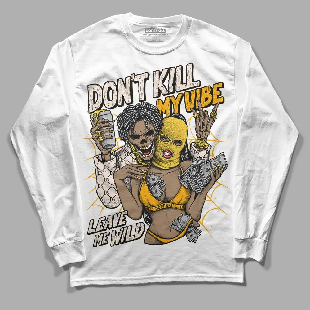 Sail 4s DopeSkill Long Sleeve T-Shirt Don't Kill My Vibe Graphic sold by DopeSkill product image thumbnail 2