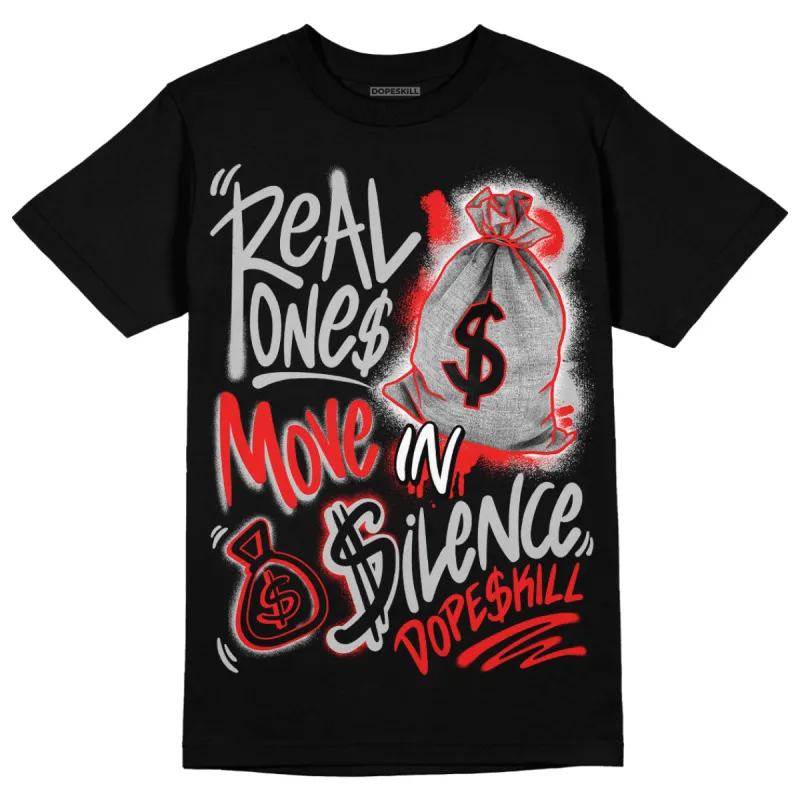 AJ Spizike Bred DopeSkill T-Shirt Real Ones Move In Silence Graphic sold by DopeSkill