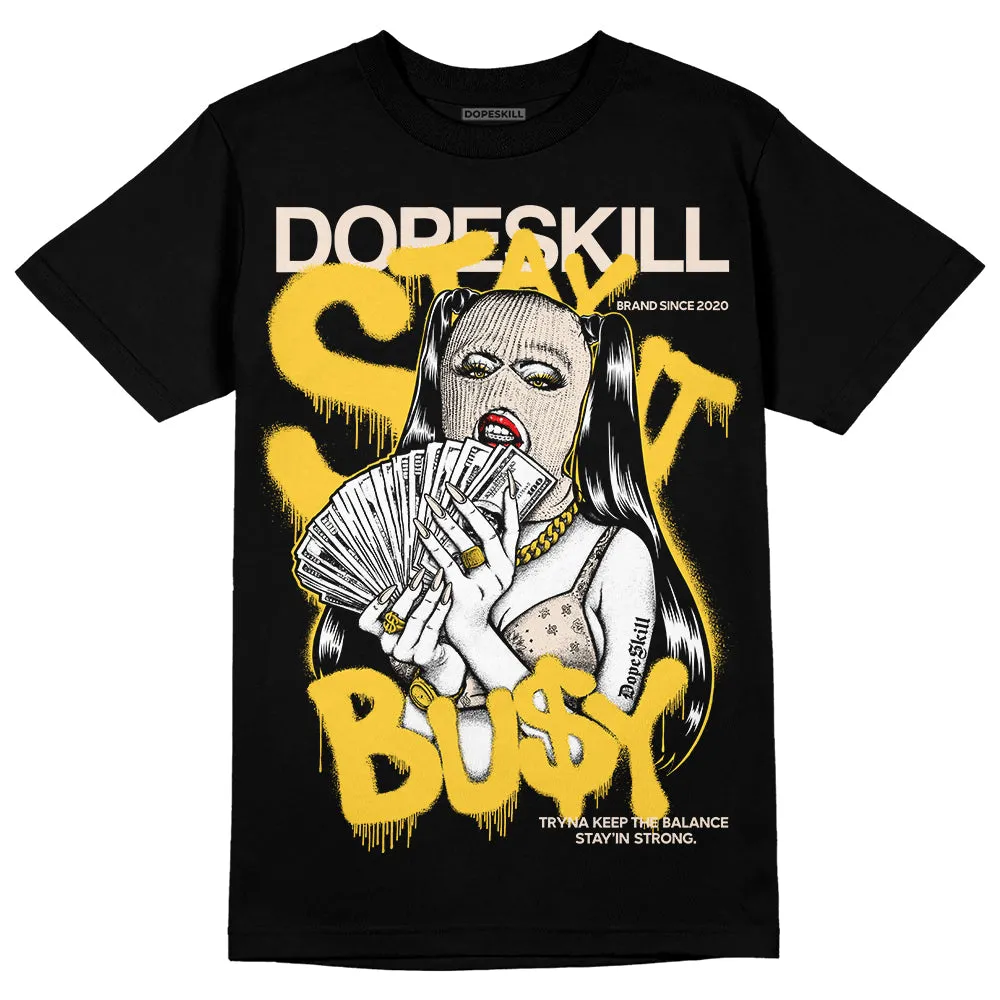 Sail 4s DopeSkill T-Shirt Stay It Busy Graphic sold by DopeSkill