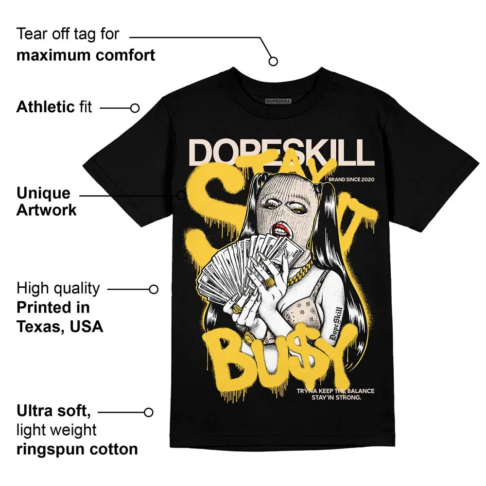 Sail 4s DopeSkill T-Shirt Stay It Busy Graphic sold by DopeSkill product image thumbnail 3
