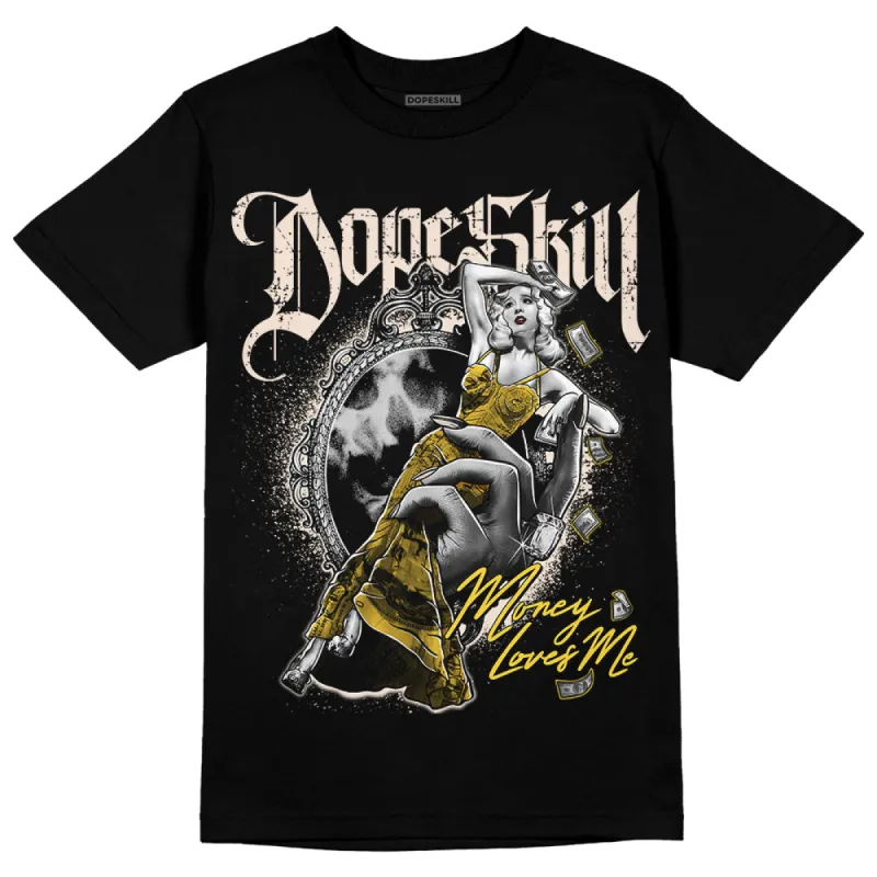 Sail 4s DopeSkill T-Shirt Money Loves Me Graphic sold by DopeSkill