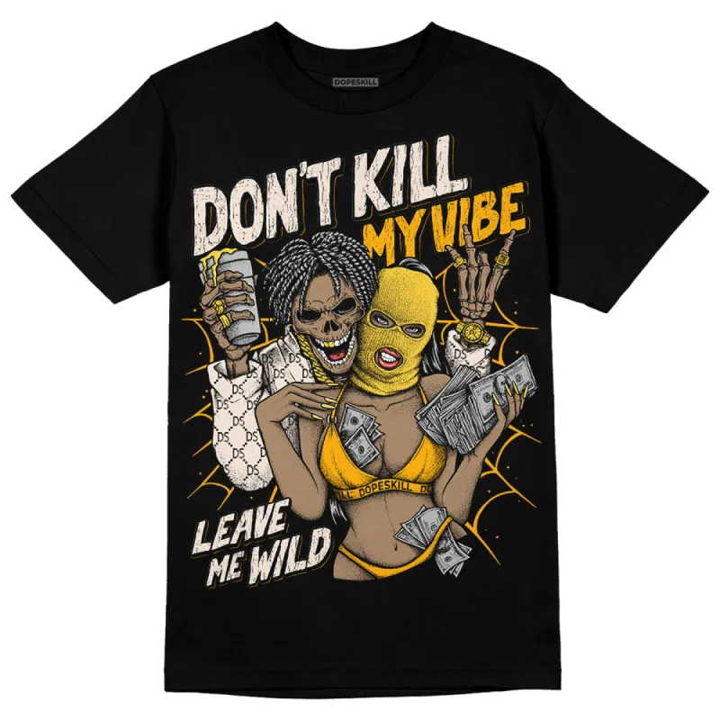 Sail 4s DopeSkill T-Shirt Don't Kill My Vibe Graphic sold by DopeSkill