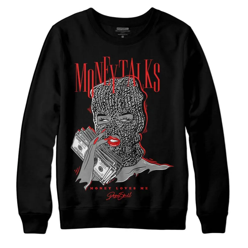 AJ Spizike Bred DopeSkill Sweatshirt Money  Talks Graphic sold by DopeSkill