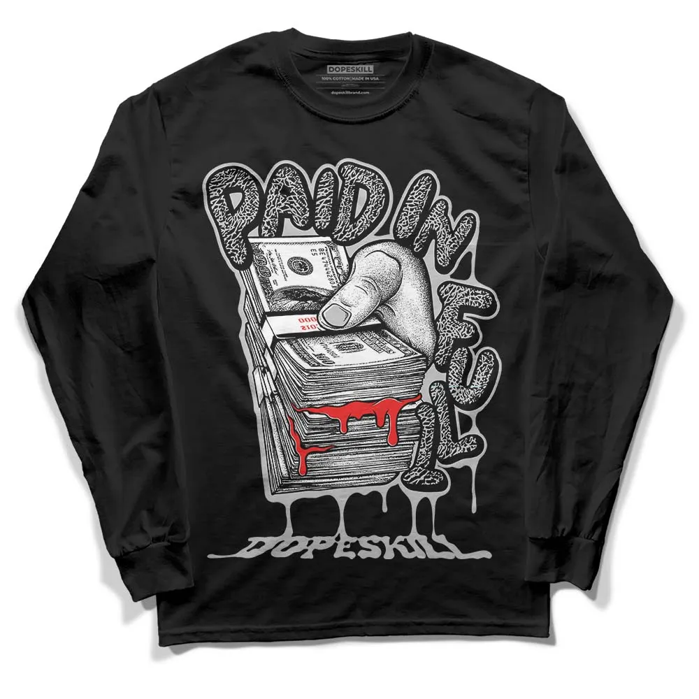 AJ Spizike Bred DopeSkill Long Sleeve T-Shirt Paid In Full Graphic sold by DopeSkill
