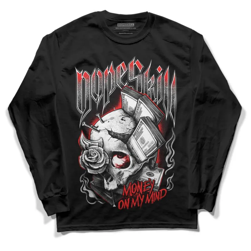 AJ Spizike Bred DopeSkill Long Sleeve T-Shirt Money On My Mind Graphic sold by DopeSkill