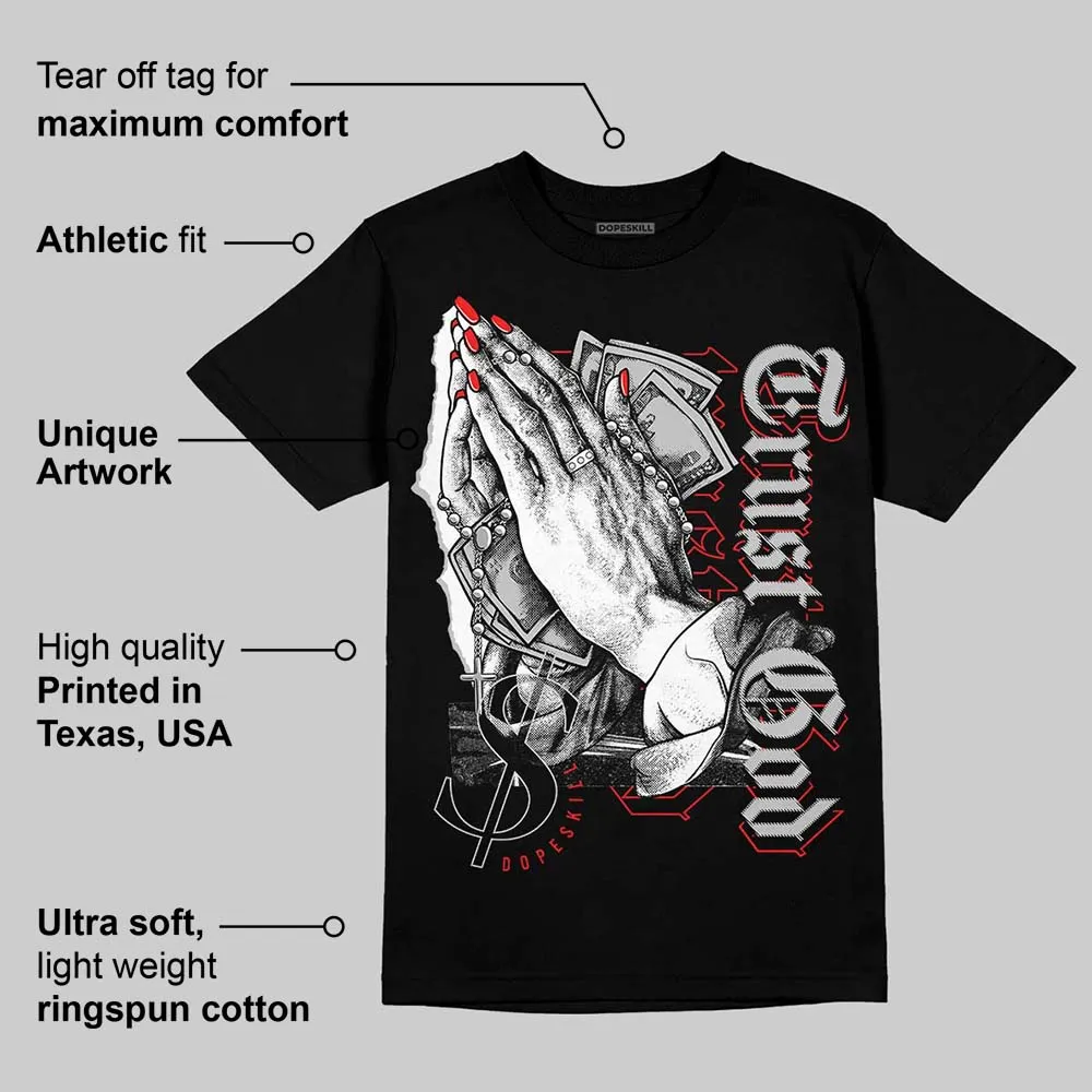 AJ Spizike Bred DopeSkill T-Shirt Trust God Graphic sold by DopeSkill product image thumbnail 3