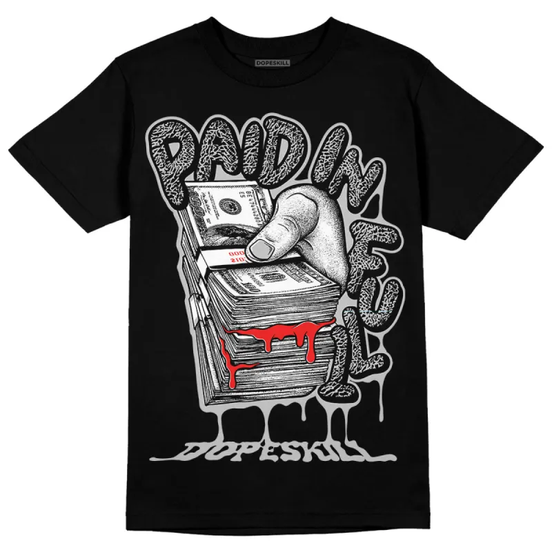 AJ Spizike Bred DopeSkill T-Shirt Paid In Full Graphic sold by DopeSkill