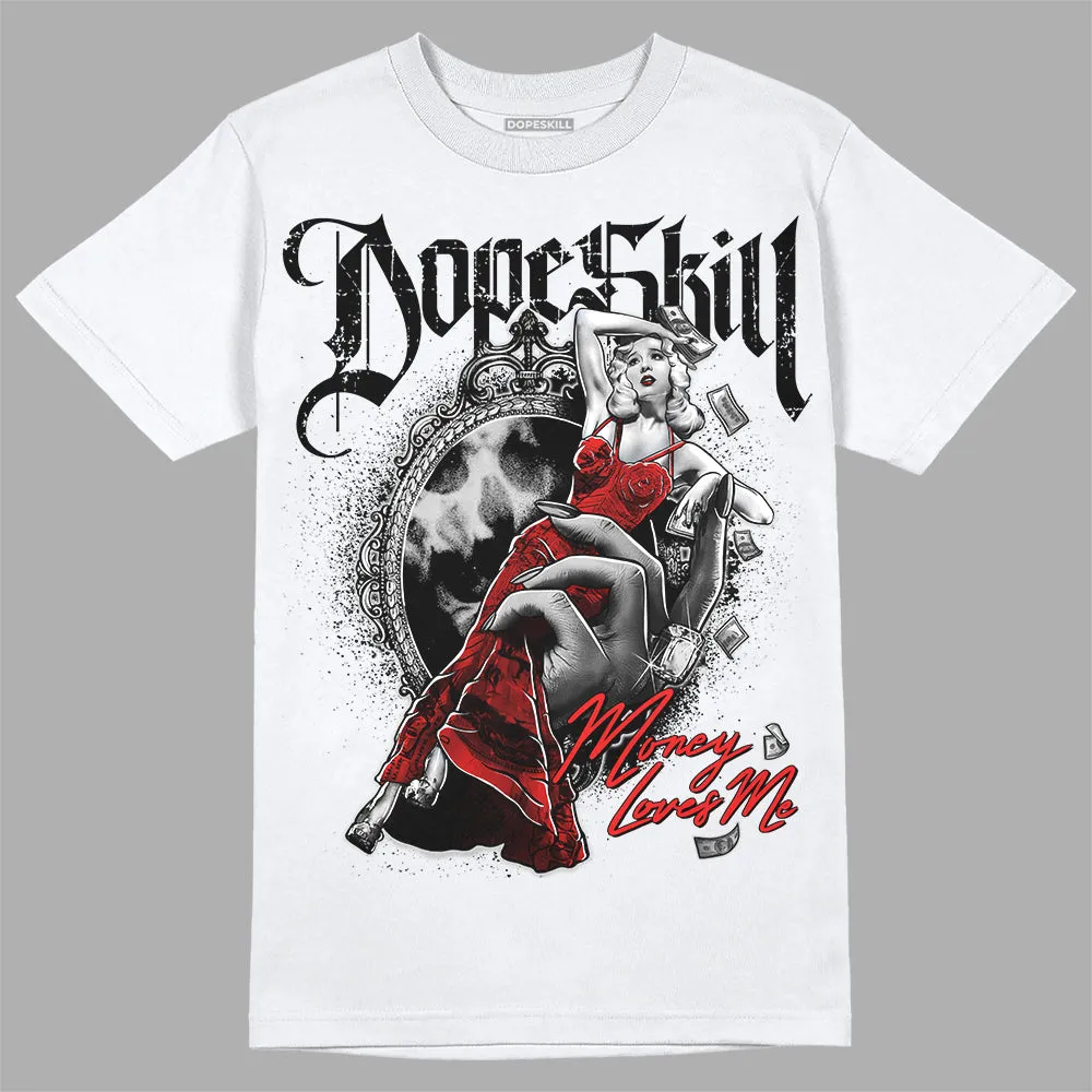AJ Spizike Bred DopeSkill T-Shirt Money Loves Me Graphic sold by DopeSkill product image thumbnail 2
