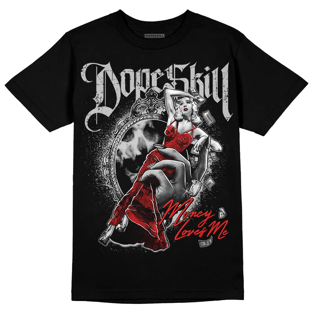 AJ Spizike Bred DopeSkill T-Shirt Money Loves Me Graphic sold by DopeSkill