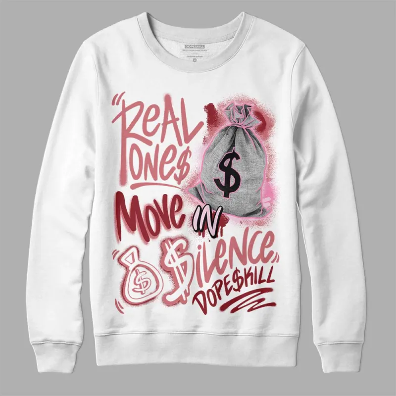Valentine's Day Collection DopeSkill Sweatshirt Real Ones Move In Silence Graphic sold by DopeSkill